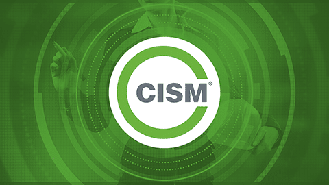 Certified Information Security Manager (CISM)